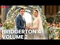 Bridgerton 4 Volume 2 Is Going To Change Everything