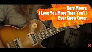 Gary Moore - I love you more than you&#39;ll ever know cover