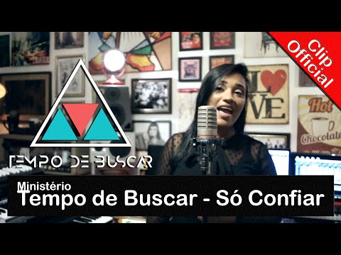 Só Confiar - Ministério Tempo de Buscar