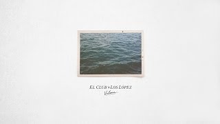 El Club de Los López • Victoria (Album Completo)