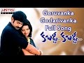 Goruvanka Godarivanka Full Song || Kabaddi Kabaddi Movie || Jagapathi Babu,Kalyani