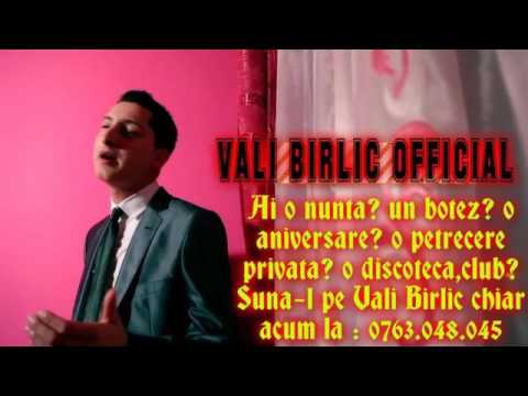 VALI BIRLIC - IMI PARE RAU IUBIRE !!! NOU 2016 !!!