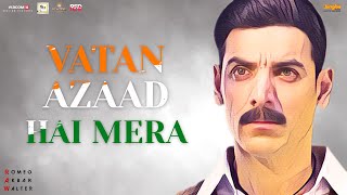 Vatan Azaad Hai Mera | Sonu Nigam | Ekta Kapoor | RAW | John Abraham | Mouni Roy | Jackie Shroff