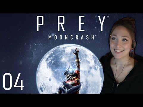 Prey | Mooncrash DLC - Part 4 (Ending) | First Playthrough