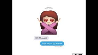 Erk Tha Jerk - Quit Textin My Phone (McGutter Miami Bass Bootleg) *FREE DOWNLOAD*