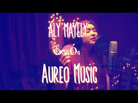 REACCION #23 Aly Mayely - Sesión Aureo Music