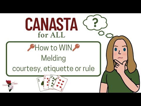 How play Modern American Canasta Melding courtesy, etiquette or rule What to meld first 10-6-25