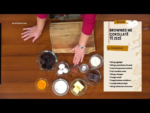 “BROWNIES ME COKOLLATE TE ZEZE’ nga Linda Fishta – Në Shtëpinë Tonë