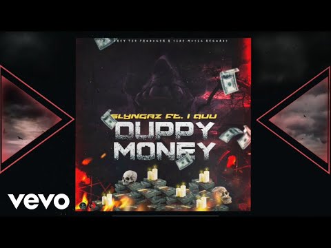 Slyngaz, I Quu - Duppy Money (Official Audio)