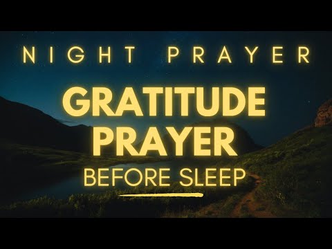 Thanksgiving Prayer Before Going to Sleep