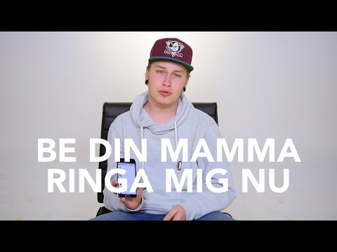 Be din mamma ringa mig - Dewide svarar