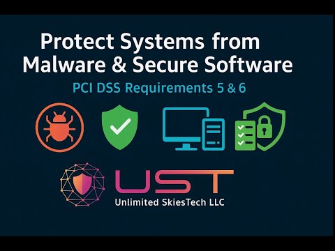 PCI DSS Requirement 5 & 6: Protect Systems from Malware & Develop Secure Software | Key Components
