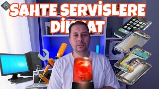 SAHTE YETKİLİ SERVİSLERE DİKKAT EDİN