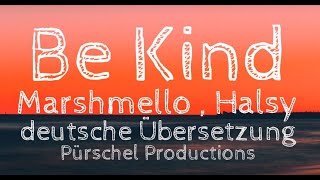 Marshmello, Halsey - Be Kind (deutsche Übersetzung)