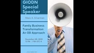 Family Business Transformation: An OD Approach with Marc A. Silverman