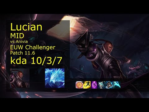 Lucian vs Anivia Mid - EUW Challenger 10/3/7 Patch 11.6 Gameplay