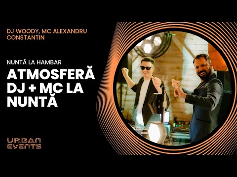 DJ + MC - Nuntă la HAMBAR - Colaj Atmosferă