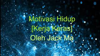 Download lagu Motivasi Hidup [Kerja Keras] Jack Ma mp3