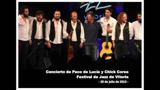 Paco de Lucía y Chick Corea - Festival Jazz Vitoria (20 de julio de 2013) (I)