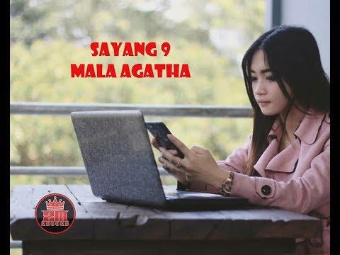 Mala Agatha - Sayang 9 [OFFICIAL]