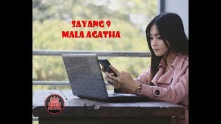 Download lagu Mala Agatha - Sayang 9  mp3