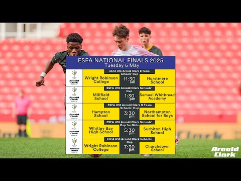 ESFA NATIONAL FINALS 2025 - 6TH MAY