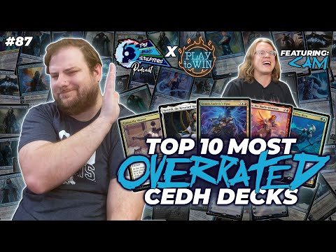 Top 10 Most Overrated cEDH Decks | featuring Play To Win