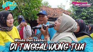 Download lagu DITINGGAL WONG TUA || WINDA DWI LESTARI || ANDI PUTRA ONE || CIGUGUR KIDUL KRAJAN 3 PUSAKAJAYA mp3