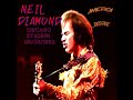Neil Diamond - America and Desiree (Live at Chicago Stadium 1982)