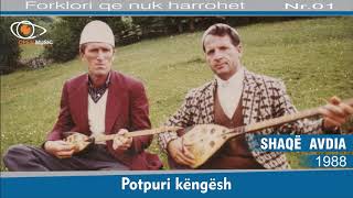 Shaqë Avdia - Potpuri Këngësh 1988