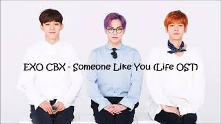 EXO CBX - Someone Like You (Life OST) l 1 hour loop