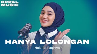 Download lagu Nabila Taqiyyah - Hanya Lolongan live mp3 Download lagu Nabila Taqiyyah - Hanya Lolongan live mp3