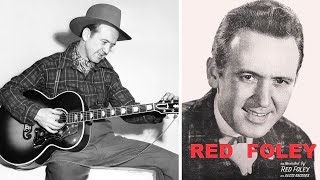 The Life and Sad Ending of Red Foley