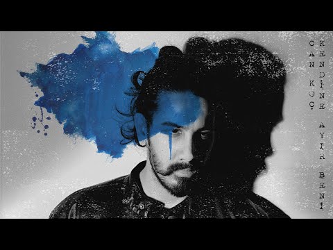 Kendine Ayır Beni - Can Koç