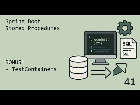 Learning Spring Boot, Zero to Cloud, Ep 41 - Stored Procedures & TestContainers (BONUS!)