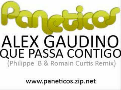Alex Gaudino - Que Passa Contigo (Philippe & Romain Curtis)