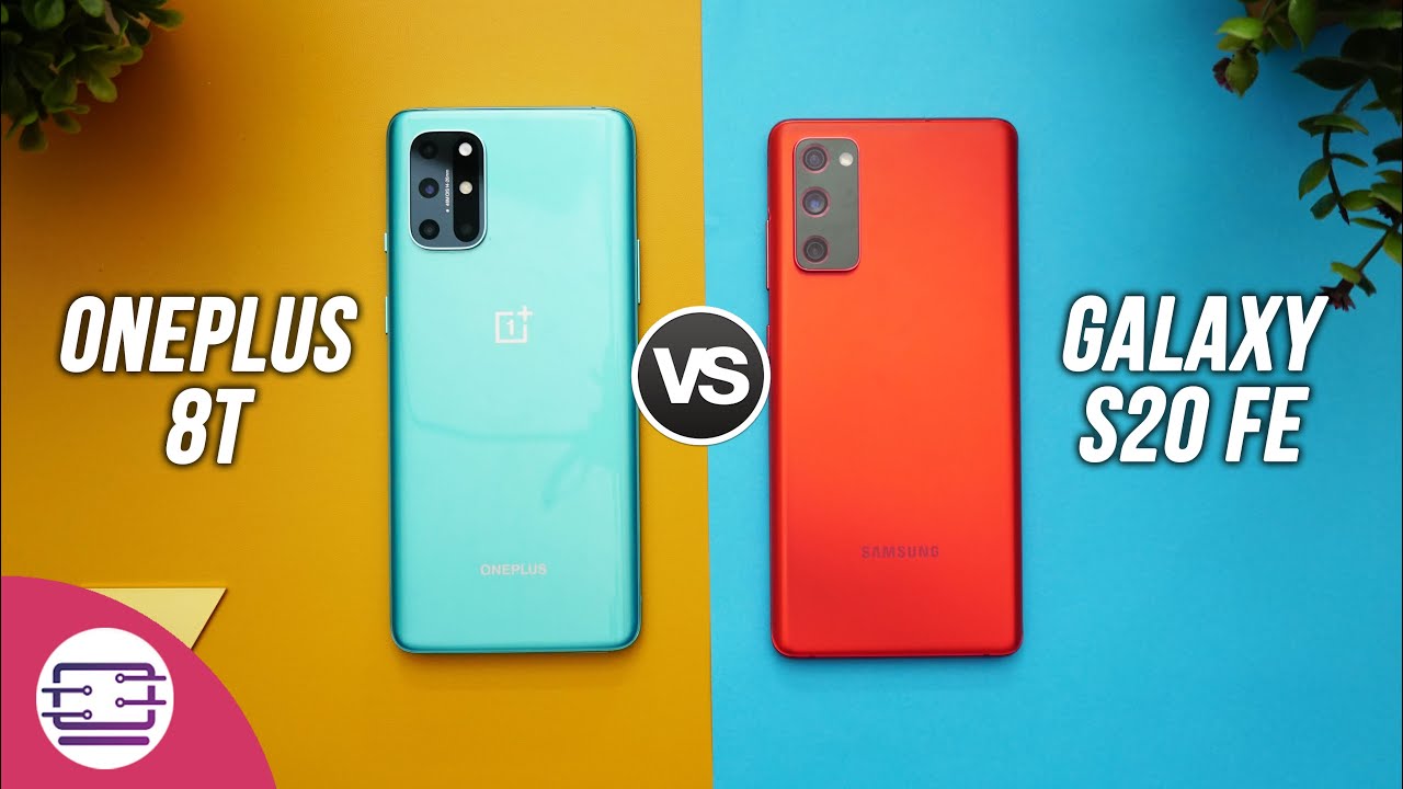 OnePlus 8T vs Samsung Galaxy S20 FE Comparison- Display, Software, Performance, Camera and Battery