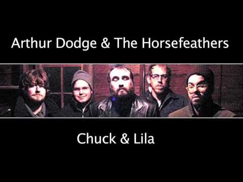 Arthur Dodge & The Horsefeathers - 