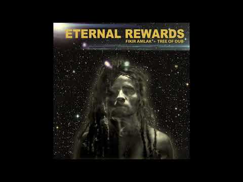 Fikir Amlak & Tree of Dub - Eternal Rewards & Eternal Dub