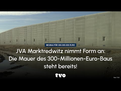 JVA Marktredwitz nimmt Form an: Die Mauer des 300-Millionen-Euro-Baus steht bereits!