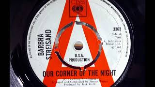 Northern Soul - BARBRA STREISAND - Our Corner Of The Night - CBS 3363 - UK 1967 Soul Dancer