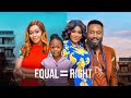 EQUAL RIGHT FULL MOVIE FREDRICK LEONARD DESTINY ETIKO TANA DERA NEW GLAMOUR NIG 2023 MOVIE