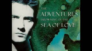 The Adventures - Drowning In The Sea Of Love