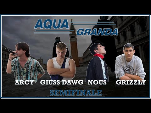 AQUA GRANDA - Arcy vs Nous vs Giuss Dawg vs Grizzly (Semifinale)
