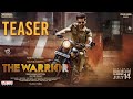 The Warriorr -  Official Teaser | Ram Pothineni | Lingusamy | Krithi Shetty | Devi Sri Prasad