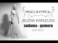 Jelena Karleusa - Sodoma i Gomora - ROGGERIO ...