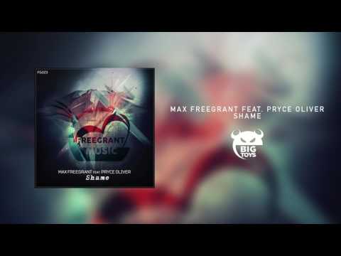 Max Freegrant feat. Pryce Oliver - Shame
