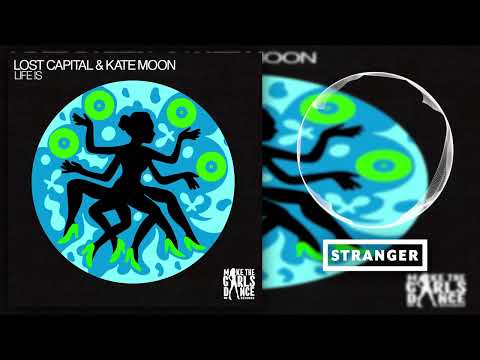 LOST CAPITAL, Kate Moon - Life Is (Extended Mix)