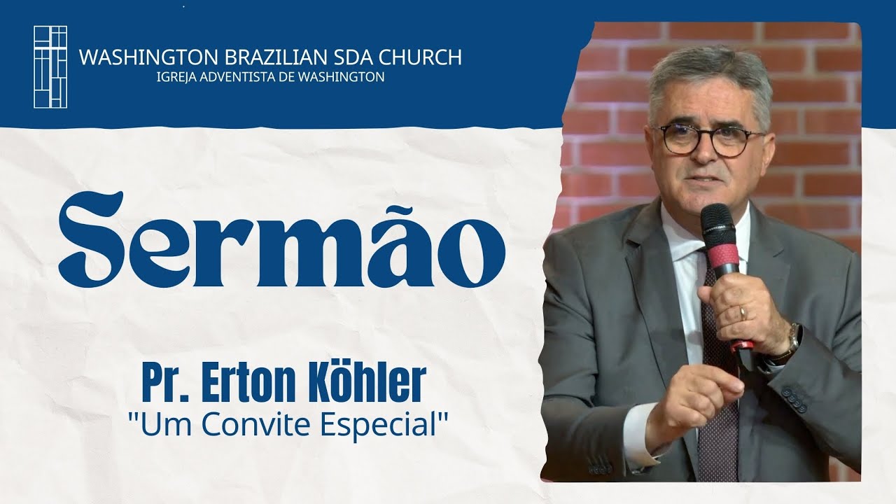 Pr. Erton Köhler - "Um Convite Especial" | SERMÃO