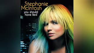 Stephanie McIntosh - You Should Have Lied